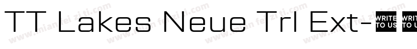 TT Lakes Neue Trl Ext字体转换